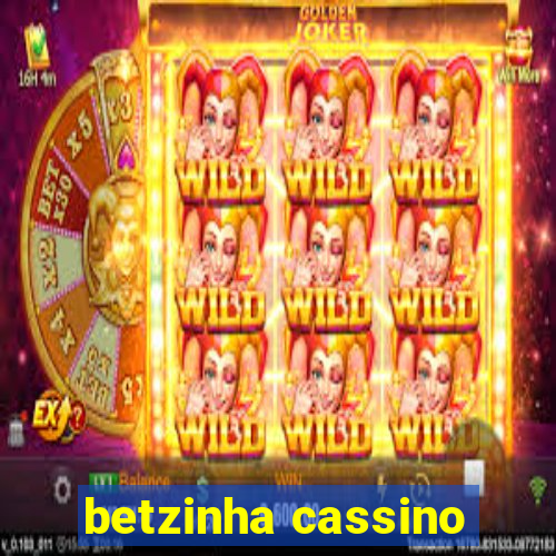 betzinha cassino